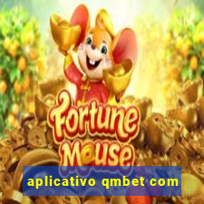 aplicativo qmbet com